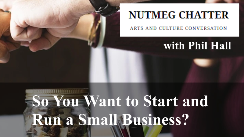 So You Want to Start and Run Small Business?
