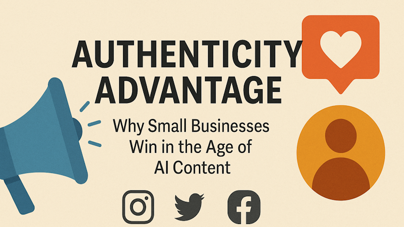 As AI-generated content floods social media, consumers crave authentic human connection. Discover how small businesses can leverage their natural authenticity advantage to build deeper customer relationships and outcompete larger brands through genuine storytelling.